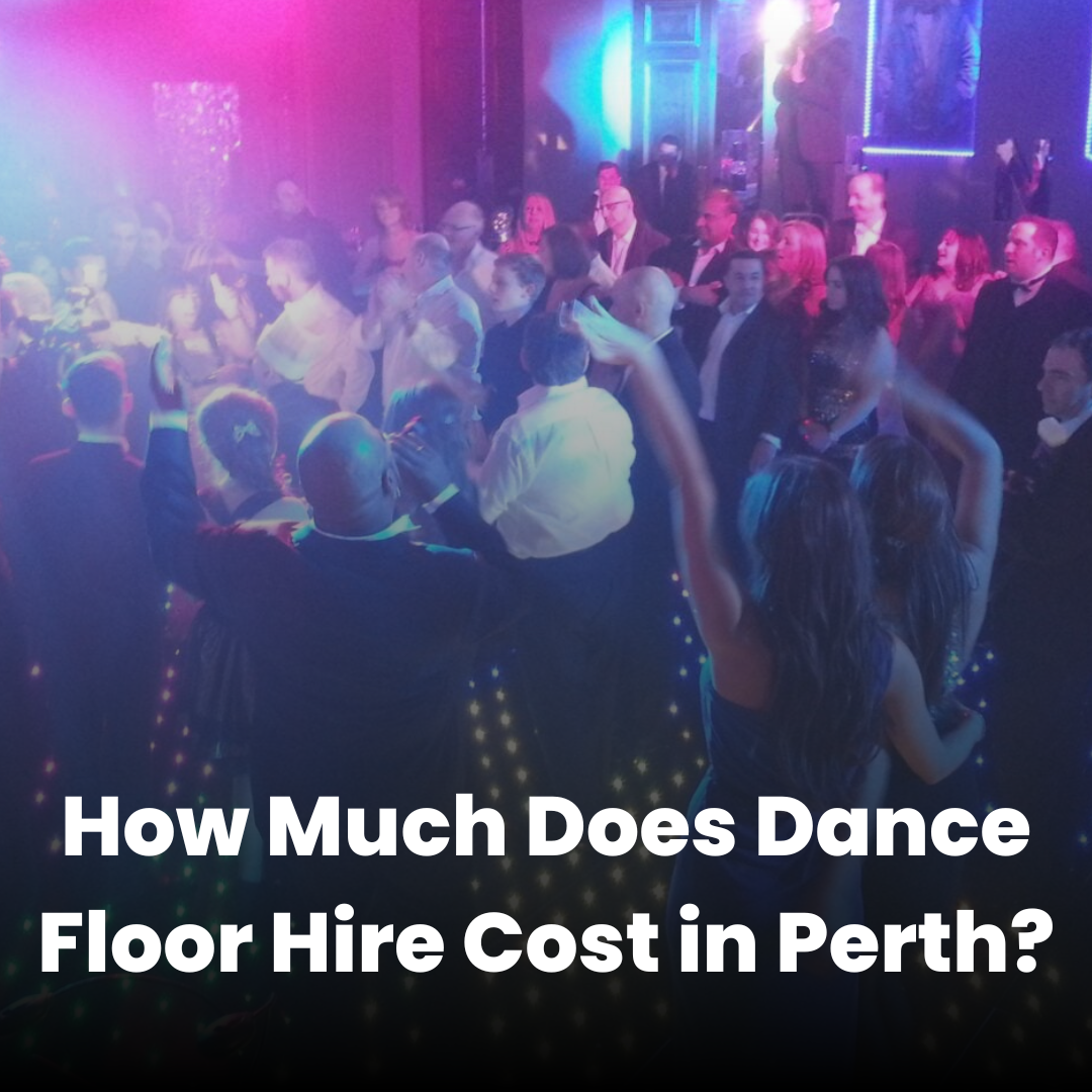 How Much Does Dance Floor Hire Cost in Perth? | LED, Light-Up, & Disco Floors Explained